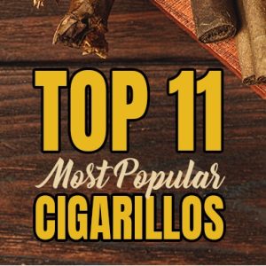 ۱۱ سیگاریلوی پرطرفدار در جهان : معرفی و بررسی کامل